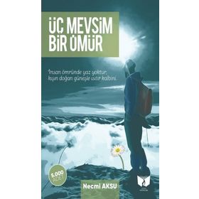 Üç Mevsim Bir Ömür - Necmi Aksu