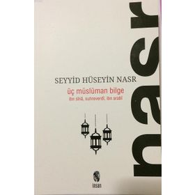 Üç Müslüman Bilge - Seyyid Hüseyin Nasr