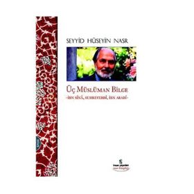 Üç Müslüman Bilge - Seyyid Hüseyin Nasr