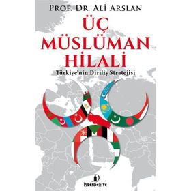 Üç Müslüman Hilali - Ali Arslan