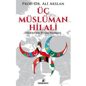 Üç Müslüman Hilali - Ali Arslan