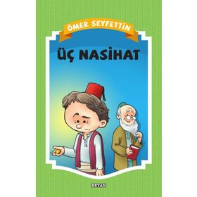 Üç Nasihat - Ömer Seyfeddin