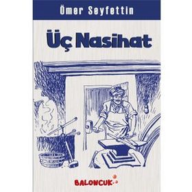 ÜÇ NASIHAT - ÖMER SEYFETTIN (ISBN:9789758602681)