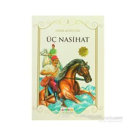 ÜÇ NASIHAT - ÖMER SEYFETTIN