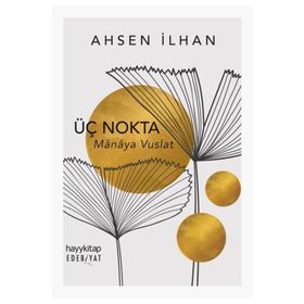 Üç Nokta - Ahsen İlhan