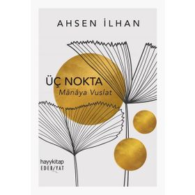 Üç Nokta - Ahsen İlhan