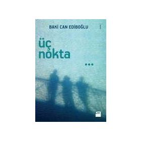 Üç Nokta - Baki Can Ediboğlu