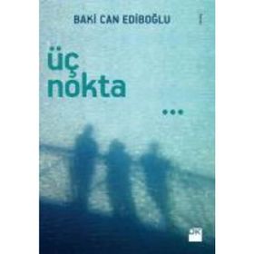 Üç Nokta - Baki Can Ediboğlu