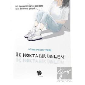 Üç Nokta Bir Ünlem - Dilan Baskın Tokay