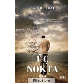 Üç Nokta - Kadir Berat