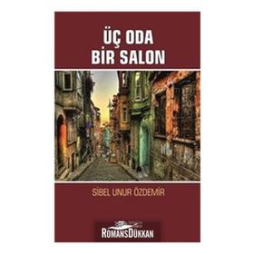 Üç Oda Bir Salon - Sibel Unur Özdemir