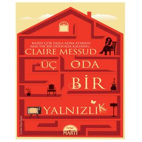 Üç Oda Bir Yalnızlık - Claire Messud