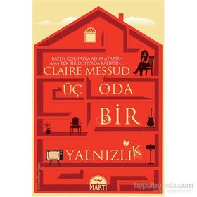 Üç Oda Bir Yalnızlık - Claire Messud