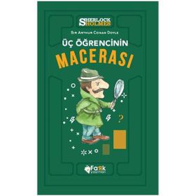 Üç Öğrencinin Macerası - Sir Arthur Conan Doyle