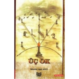 Üç Ok - Müslim Akil Avci