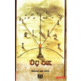 Üç Ok - Müslim Akil Avci