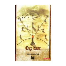 Üç Ok - Müslim Akil Avci