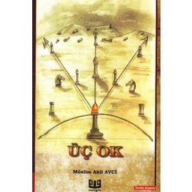 Üç Ok - Müslim Akil Avci