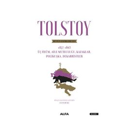 ÜÇ ÖLÜM: HIKAYELER - LEV NİKOLAYEVİÇ TOLSTOY