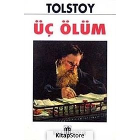 ÜÇ ÖLÜM - LEV NİKOLAYEVİÇ TOLSTOY (ISBN:9789753853705)