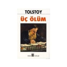ÜÇ ÖLÜM - LEV NİKOLAYEVİÇ TOLSTOY (ISBN:9789753853705)