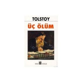 ÜÇ ÖLÜM - LEV NİKOLAYEVİÇ TOLSTOY (ISBN:9789753853705)