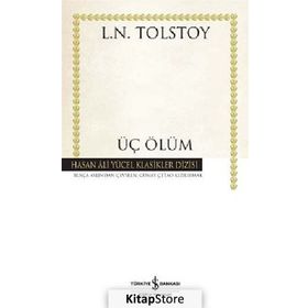 ÜÇ ÖLÜM - LEV NIKOLAYEVIÇ TOLSTOY