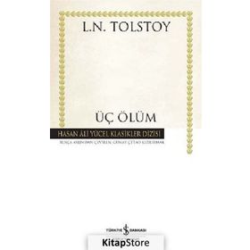 ÜÇ ÖLÜM - LEV NIKOLAYEVIÇ TOLSTOY