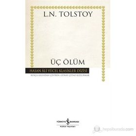 ÜÇ ÖLÜM - LEV NIKOLAYEVIÇ TOLSTOY
