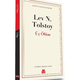 Üç Ölüm - Lev Tolstoy