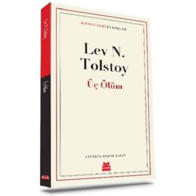 Üç Ölüm - Lev Tolstoy