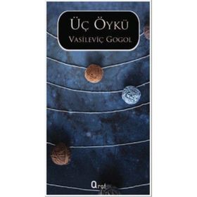 ÜÇ ÖYKÜ - NIKOLAY VASİLYEVİÇ GOGOL