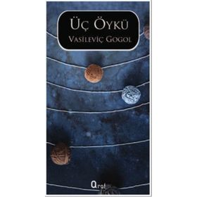 ÜÇ ÖYKÜ - NIKOLAY VASİLYEVİÇ GOGOL