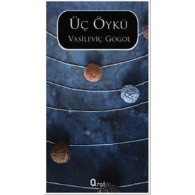 ÜÇ ÖYKÜ - NIKOLAY VASİLYEVİÇ GOGOL