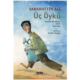 Üç Öykü - Sabahattin Ali