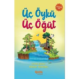 Üç Öykü Üç Öğüt Yılmaz Yenidinç