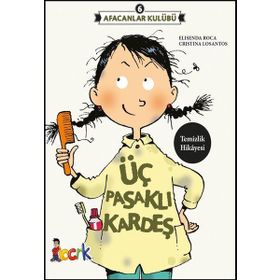 Üç Pasaklı Kardeş - Afacanlar Kulübü 6 - Elisenda Roca