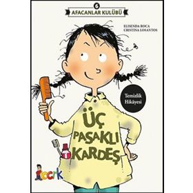 Üç Pasaklı Kardeş - Afacanlar Kulübü 6 - Elisenda Roca