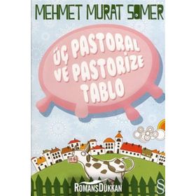 Üç Pastoral ve Pastoriza Tablo - Mehmet Murat Somer