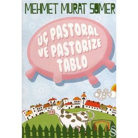 Üç Pastoral ve Pastoriza Tablo - Mehmet Murat Somer