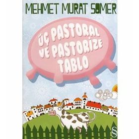 Üç Pastoral ve Pastoriza Tablo - Mehmet Murat Somer