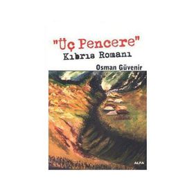 ÜÇ PENCERE KIBRIS ROMANI - OSMAN GÜVENİR