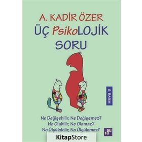 Üç Psikolojik Soru - Kadir Özer