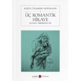 Üç Romantik Hikaye - E. T. A. Hoffmann