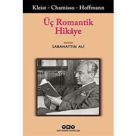Üç Romantik Hikaye - E. T. A. Hoffmann