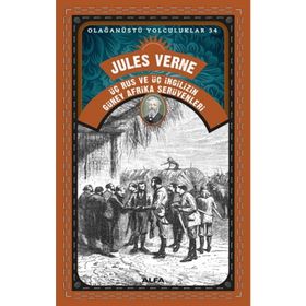 Üç Rus ve Üç İngiliz'in Güney Afrika Serüvenleri - Jules Verne