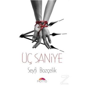 Üç Saniye - Seyfi Bozçelik