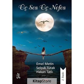 Üç Ses Üç Nefes - Selçuk Tütak