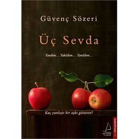 Üç Sevda - Güvenç Sözeri