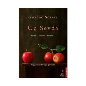 Üç Sevda - Güvenç Sözeri